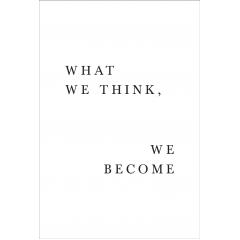 What we think, we become