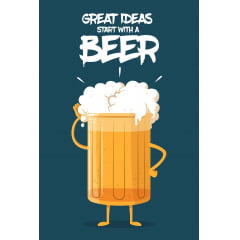 Great Ideas start with a Beer